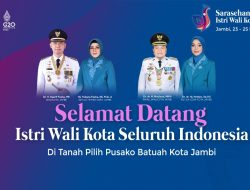 PERDANA DIGELAR DI KOTA JAMBI SARASEHAN ISTRI WALI KOTA SEINDONESIA